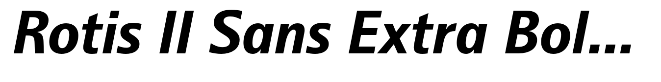 Rotis II Sans Extra Bold Italic